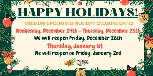 Museum Upcoming Holiday Closure Dates