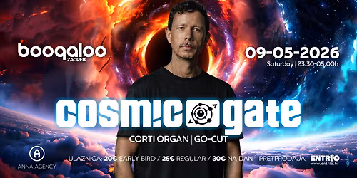 COSMIC GATE w. Corti Organ & DJ Go-Cut (09.05.2026., Zagreb)