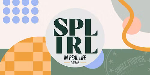 Single Purpose League IN REAL LIFE (IRL) | Dallas