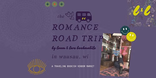The Romance Road Trip - Wausau Stop