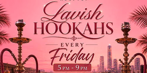 Happy Hour & Hookahs