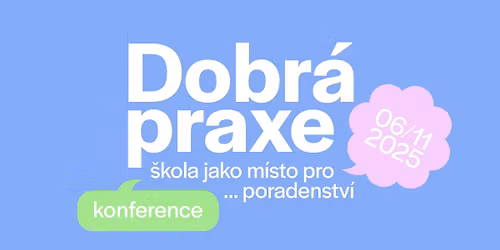 Konference DOBR\u00c1 PRAXE 2025