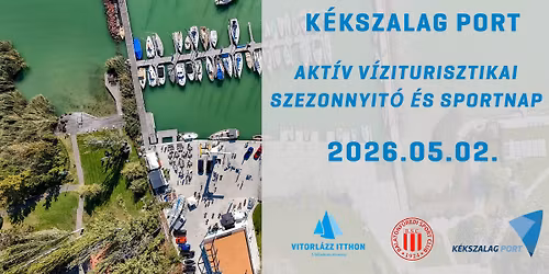 K\u00e9kszalag Port Akt\u00edv V\u00edziturisztikai Szezonnyit\u00f3 \u00e9s Sportnap