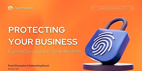 Protecting Your Business: Essential Cybersecurity for South West SMBs