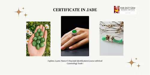 5 Days Certificate in Jade (1-5 December 2025)