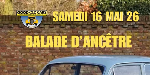 Balade d\u2019anc\u00eatre des GOOD OLD CARS 