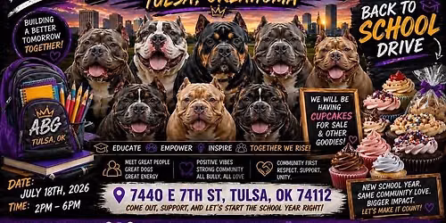 \ud83c\udf92\ud83d\udc3e AMERICAN BULLY BREEDING GROUP \u2013 TULSA BACK TO SCHOOL DRIVE & BAKE SALE \ud83d\udc3e\ud83c\udf92