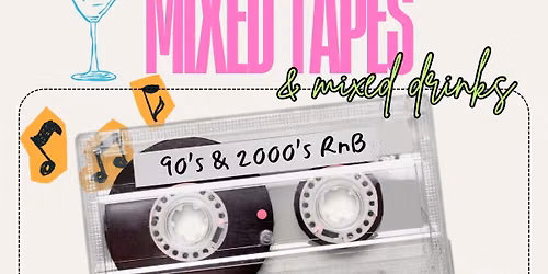 Mixed Tapes & Mixed Drinks 