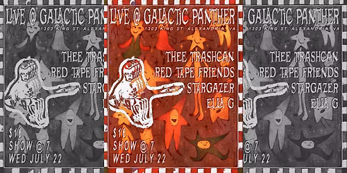 LIVE MUSIC:  Red Tape Friends, Stargazer, Thee Trashcan, Ella G
