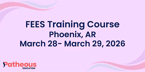 Copy of Patheous Health FEES Training Course Phoenix, Arizona