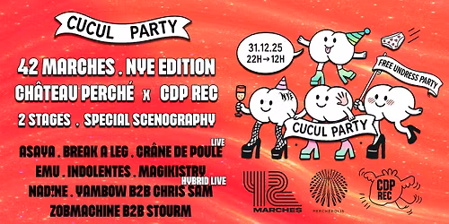 CUCUL PARTY: Ch\u00e2teau Perch\u00e9 x CDP REC x 42 Marches