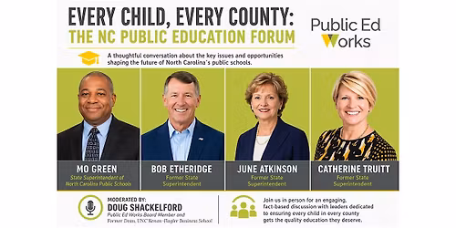 Every Child, Every County: The NC Public Education Forum.