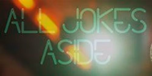 All Jokes Aside Free Comedy Night