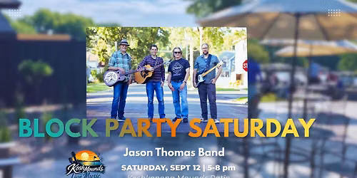 Jason Thomas Band @ The Mounds Block Party Saturday!