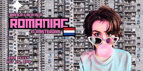 English Comedy Show "Romaniac" - A Gen Z Balkan Show by Bianca Lala