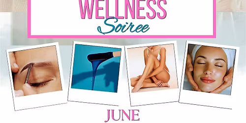 Englewood Wax & Skincare Wellness Soiree