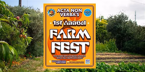 Acta Non Verba's 1st Annual Farm Fest