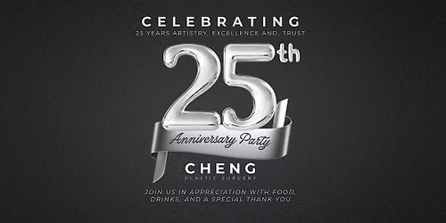 25th Anniversary Party at Cheng Plastic Surgery