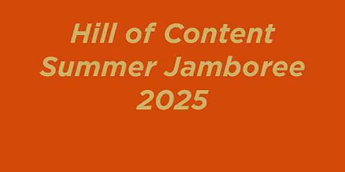 Hill of Content Summer Jamboree 2025