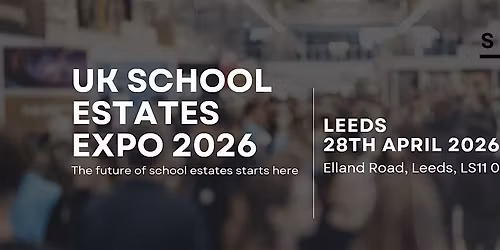 UK School Estates Expo 2026