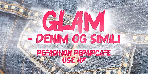 ReFashion Repaircafe - Glam - Denim og Simili
