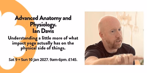 Advanced Anatomy and Physiology with Ian Davis
