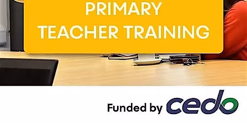 Primary Teacher Training Day funded by Cedo