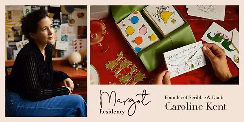 Margot Residency with Scribble & Daub's Caroline Kent