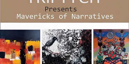 Art show- 'Mavericks of Narratives'