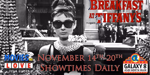 Breakfast at Tiffany's - Movies We Love Film Series