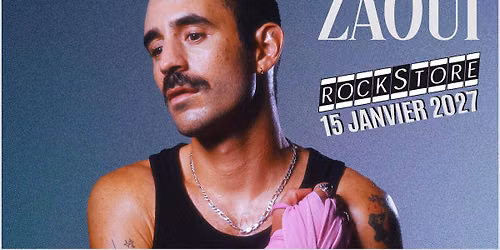 ZAOUI \u2022 Rockstore, Montpellier