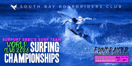 World Club Surfing Championships - SBBC Surf Team Fundraiser Party