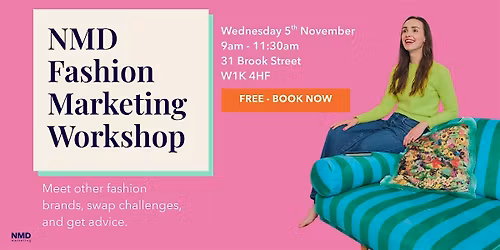 NMD: Fashion Marketing Workshop