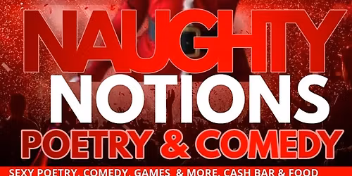 Naughty Notions Poetry & Comedy