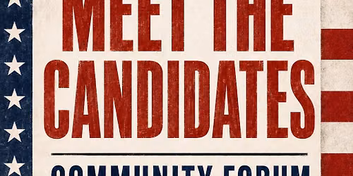 Meet the Candidate Community Forum