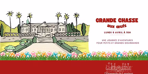 Grande chasse aux \u0153ufs \u00e0 l'Orangerie de Lanniron ! 