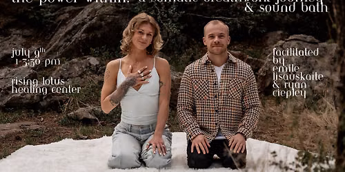 The Power Within: A Somatic Breathwork Journey & Sound Bath with Emile & Ryan
