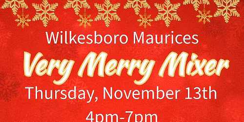 Wilkesboro Maurices Very Merry Mixer