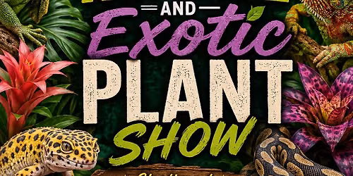 Reptile and Exotic Plant Mega Show