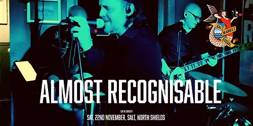 ALMOST RECOGNISABLE | LIVE