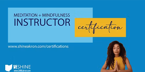 SHINE Meditation + Mindfulness Instructor Certification