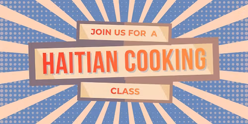 Haitian Cooking Class with Breez Gourmet!