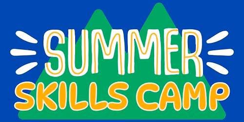 Free Summer Skills Camp!