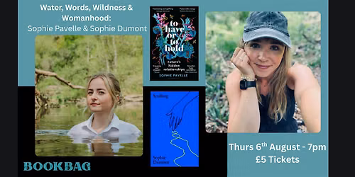 Two Sophies: Water, Words, Wildness & Womanhood