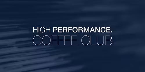 High Performance Coffee Club - November 2025