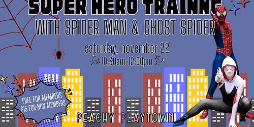 Super Hero Training with Spidey and Ghost Spider at Peachy Playtown! 