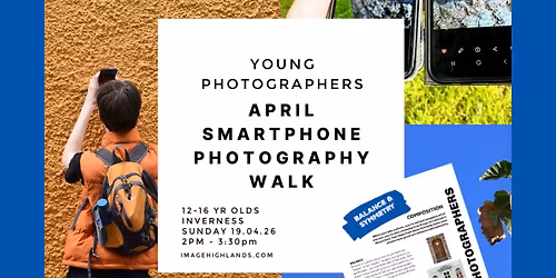 12-16 yrs YOUNG PHOTOGRAPHER WALK