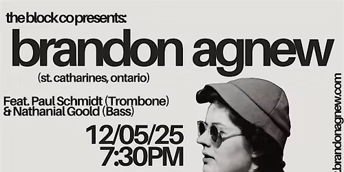 The Block Co Presents: Brandon Agnew + Dom Pavic