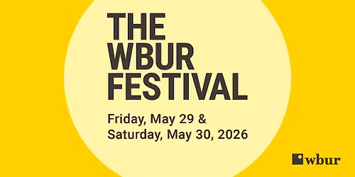 The WBUR Festival