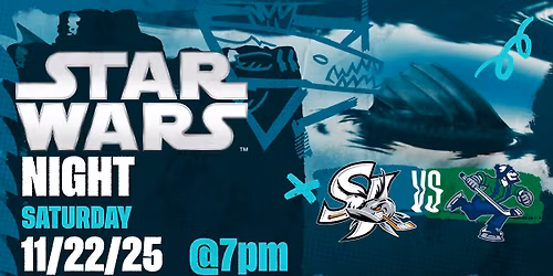 Star Wars Night - San Jose Barracuda vs. Abbotsford Canucks